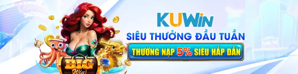 Thưởng nạp đầu tại kuwin